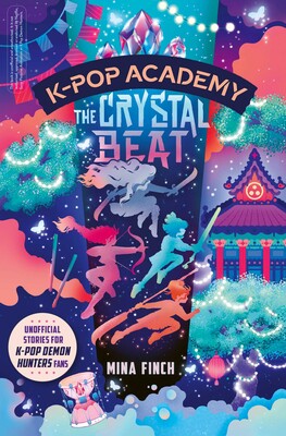 K-Pop Academy 3: Crystal Beat (Paperback)