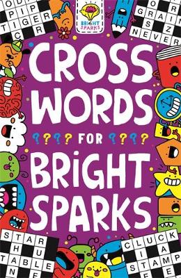 Crosswords for Bright Sparks: Ages 7 to 9