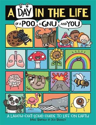 A Day in the Life of a Poo, a Gnu and You (Paperback)