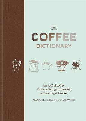 The Coffee Dictionary (Hardcover)