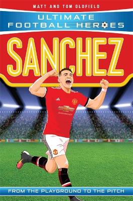Ultimate Football Heroes: Sanchez (Paperback)