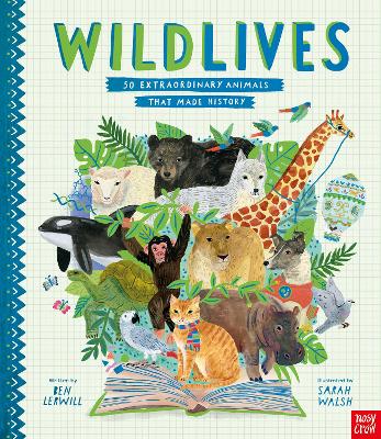 Wildlives: 50 Extraordinary Animals That Made History (Hardcover)