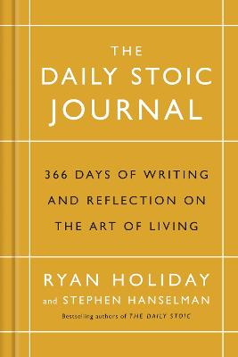 The Daily Stoic Journal: 366 Days of Writing and Reflection on the Art of Living (Hardcover)