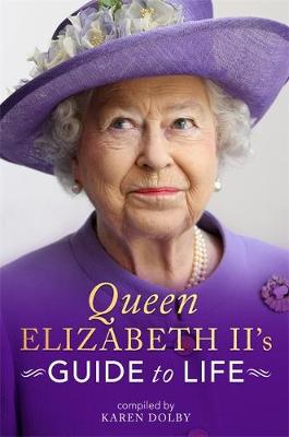 Queen Elizabeth II's Guide to Life (Hardcover)