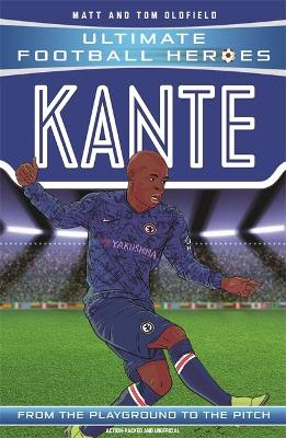 Ultimate Football Heroes: Kante (Paperback)
