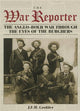 The War reporter: The Anglo-Boer War through the eyes of the burghers