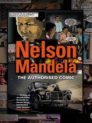 Nelson Mandela: The Authorised Comic (Paperback)