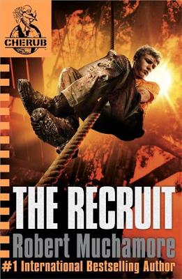 The Recruit: CHERUB Book 1 (Paperback)