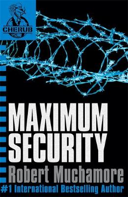 Cherub 3: Maximum Security (Paperback)