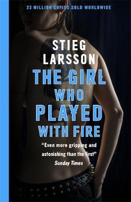 The Girl Who Played With Fire: A Dragon Tattoo story (Paperback)