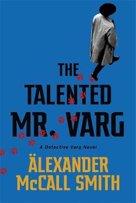 The Talented Mr Varg: A Detective Varg novel