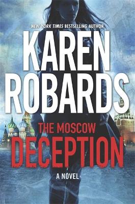 The Moscow Deception: The Guardian Series Book 2