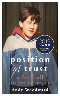 Position of Trust: A Football Dream Betrayed (Paperback)