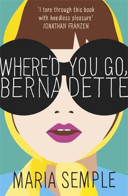Where'd You Go, Bernadette: Soon to be a major film starring Cate Blanchett