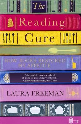 The Reading Cure: How Books Restored My Appetite (Paperback)