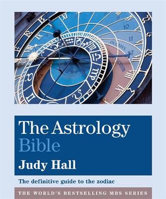 The Astrology Bible: The Definitive Guide to the Zodiac (Paperback)