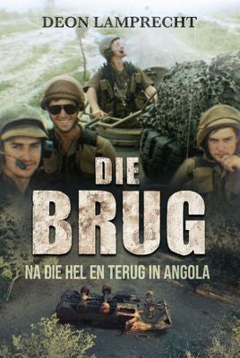 Die Brug: Na die Hel en Terug in Angola (Paperback)