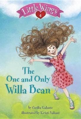 Little Wings #4: The One And Only Willa Bean