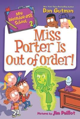 My Weirder-est School 2: Miss Porter Is Out of Order! (Paperback)