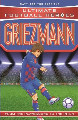 Griezmann (Ultimate Football Heroes) - Collect Them All! (Paperback)