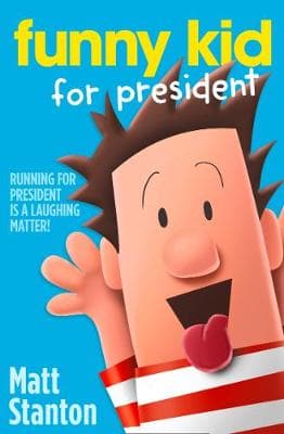 Funny Kid 1: Funny Kid For President (Paperback))