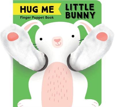 Hug Me Little Bunny: Finger Puppet Book (Board Book)