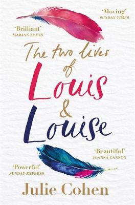The Two Lives of Louis & Louise: The emotional new novel from the Richard and Judy bestselling author of 'Together'
