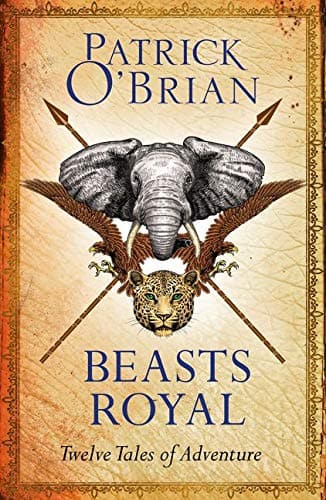 Beasts Royal: Twelve Tales of Adventure (Paperback)