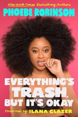 Everything's Trash, But It's Okay: Essays