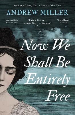 Now We Shall Be Entirely Free (Paperback)