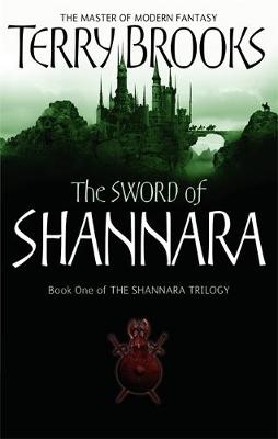 The Sword Of Shannara: The first novel of the original Shannara Trilogy