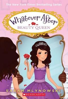 Beauty Queen (Whatever After #7), Volume 7