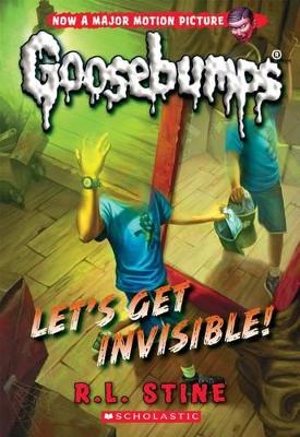 Classic Goosebumps 24: Let's Get Invisible! (Paperback)