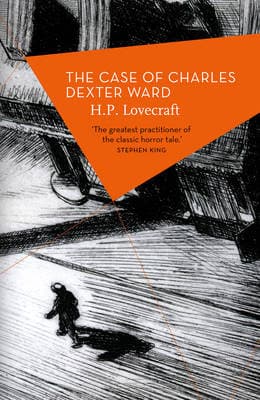 The Case of Charles Dexter Ward (Paperback)