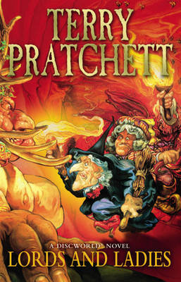 Discworld 14: Lords And Ladies: (Paperback)