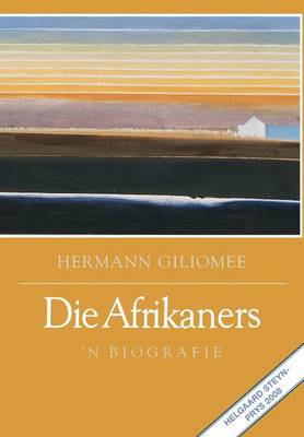 Die Afrikaners: 'n Biografie (Paperback)