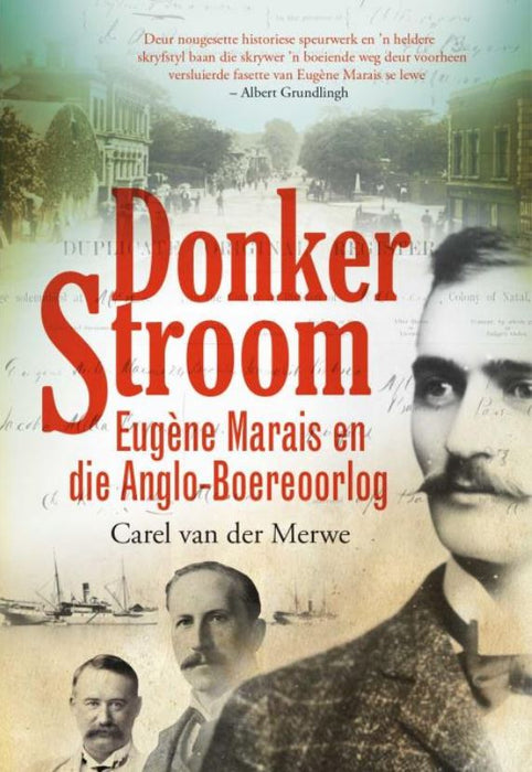 Donker Stroom - Eugene Marais En Die Anglo-Boereoorlog (Afrikaans,Trade Paperback)