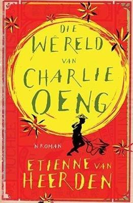 Die wereld van Charlie Oeng (Paperback)
