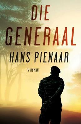 Die generaal: 'n Roman