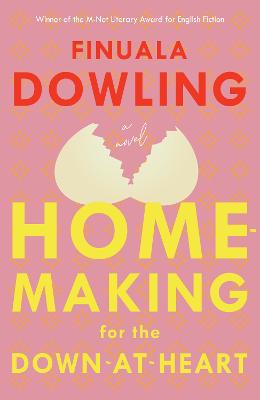 Homemaking for the Down-At-Heart