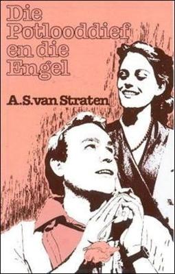 Die Potlooddief En Die Engel (Paperback)