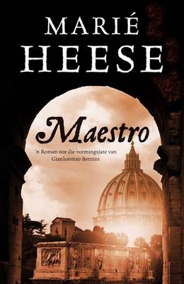Maestro: n Roman oor die vormingsjare van Gianlorenzo Bernini