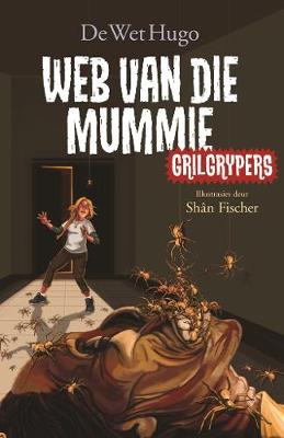 Grilgrypers: Web van die mummie: Boek 2 (Paperback)