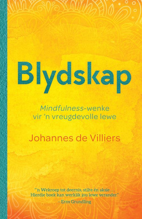 Blydskap: Mindfulness-Wenke Vir 'n Vreugdevolle Lewe (Paperback)