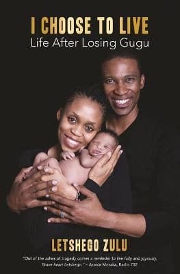 I Choose to Live: Life After Losing Gugu