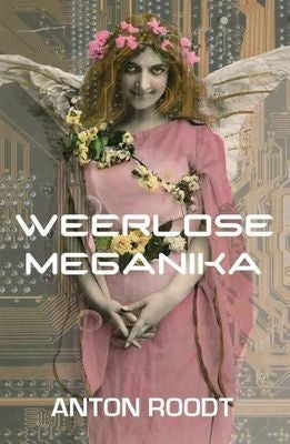 Weerlose Meganika (Paperback)