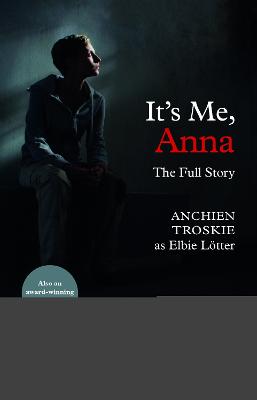 It's me, Anna: The Full Story