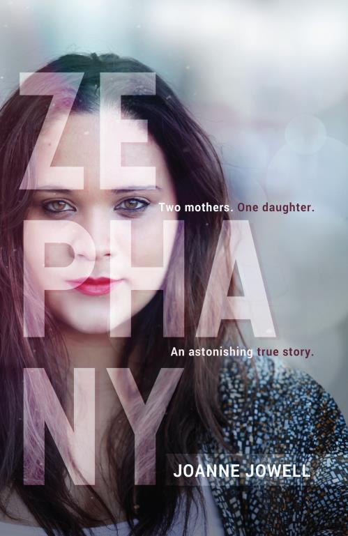 Zephany: Two Mothers, One Daughter. An Astonishing True Story (Paperback)