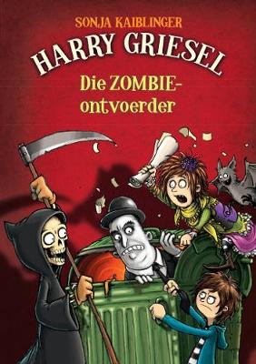 Harry Griesel: Die zombie-ontvoerder: Boek 4