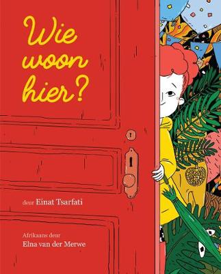 Wie woon hier?